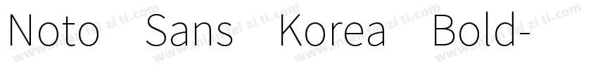 Noto Sans Korea Bold字体转换